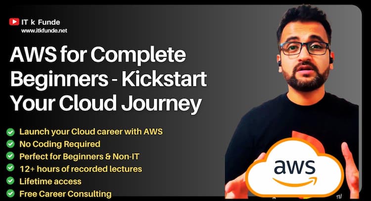 course | AWS for Complete Beginners - Kickstart Your Cloud Journey with AWS !